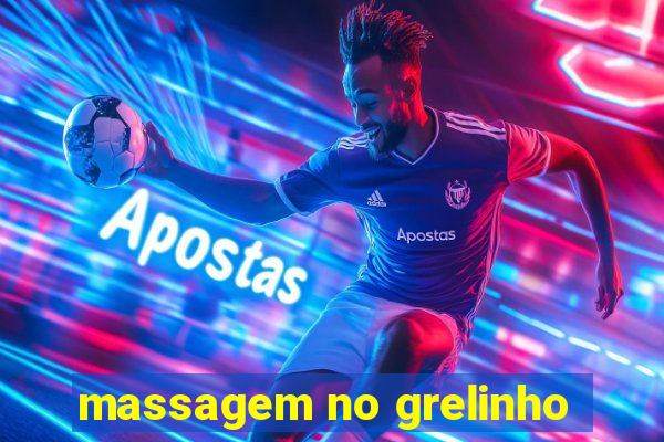 massagem no grelinho